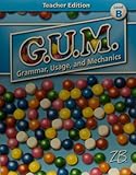Teacher Edition Level B (Zaner-Bloser G.U.M. Grammar, Usage, and Mechanics)