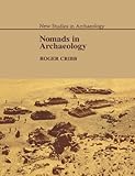 Nomads in Archaeology (New Studies in Archaeology)