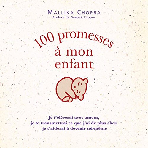 100 promesses à mon enfant (French Edition) by (Paperback)