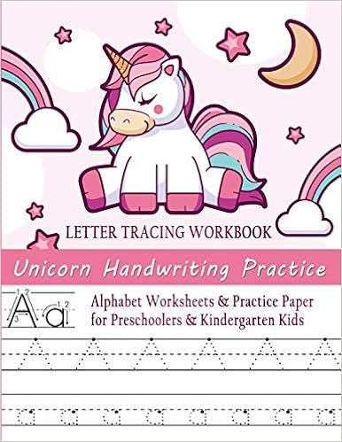 Unicorn Handwriting Practice Letter Tracing Workbook: Alphabet Worksheets & Practice Paper For Preschoolers & Kindergarten Kids (Handwriting Letter Tracing Workbooks): Hub, Smart Books: 9781698173702: Amazon.com: Books