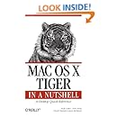 Mac OS X Tiger in a Nutshell: A Desktop Quick Reference (In a Nutshell (O'Reilly))