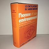 L'Homme et son environnement (Les Encyclopédies du savoir moderne) by 