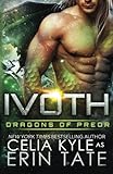 Ivoth (Scifi Alien Weredragon Romance) (Dragons of Preor) (Volume 7)
