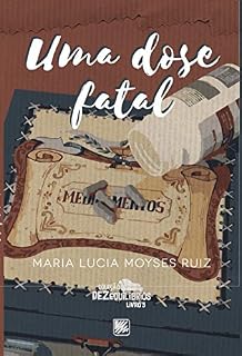 Livro Uma dose fatal (Dezequilíbrios Livro 3)