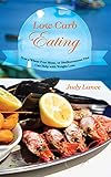 Low Carb Eating:: How a Wheat Free Menu, or Mediterranean Diet Can Help with Weight Loss by Judy Lance