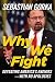 Why We Fight: Defeating America's Enemies - With No Apologies primary