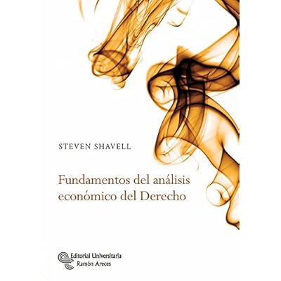 Fundamentos del Análisis Económico del Derecho (Monografías de Economía)