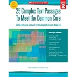 25 Complex Text Passages to Meet the Common Core: Literature and Informational Texts: Grade 2