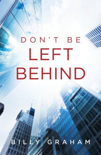 Don't Be Left Behind (25-pack) (Proclaiming the Gospel)