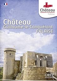 Château Guillaume-le-Conquérant, Falaise