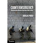 Counterinsurgency: Exposing the Myths of the New Way of War