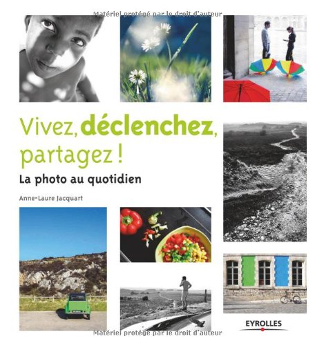 Vivez, declenchez, partagez ! (French Edition) by (Paperback)