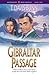 Gibraltar Passage (Rendezvous With Destiny Book #2) by T. Davis Bunn