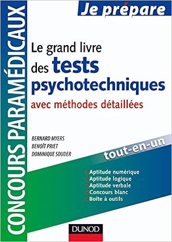 Amazon Fr Le Grand Livre Des Tests Psychotechniques Avec Methodes Detaillees Avec Methodes Detaillees Myers Bernard Priet Benoit Souder Dominique Livres