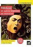 Méduse et autres légendes de monstres by