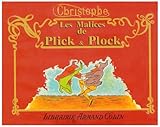Les Malices de Plick et Plock : Et autres histoires illustrées by