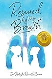 Rescued by My Breath by Natazha Raine O'Connor