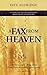 A FAX from HEAVEN: And other true stories offering evidence of God's presence in one family's spirit by MS Faye Aldridge