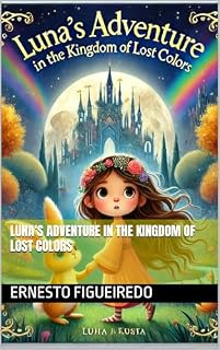 Livro Luna’s Adventure in the Kingdom of Lost Colors