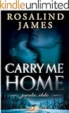 Carry Me Home (Paradise, Idaho Book 1)