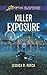 Killer Exposure (Love Inspired Suspense) by Jessica R. Patch