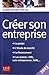 CREER SON ENTREPRISE 2013 (GUIDE PRATIQUE POUR TOUS) by 