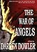 The War of Angels: Special Collector's Edition by Darren Dowler
