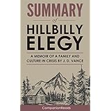 Summary of Hillbilly Elegy: A Memoir of a Family and Culture in Crisis by J. D. Vance