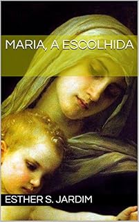 Livro MARIA, A ESCOLHIDA
