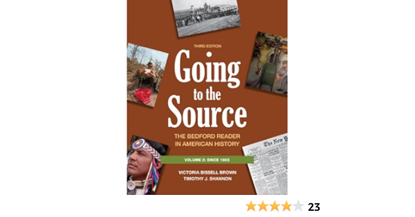 Amazon Com Going To The Source Vol 2 The Bedford Reader In American History 3rd Edition 9780312652791 Brown Victoria Bissell Shannon Timothy J Books