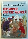 The Prince and the Pauper [adapted - Great Illustrated Classics]