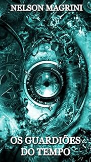 Livro OS GUARDIÕES DO TEMPO