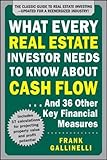 What Every Real Estate Investor Needs to Know About Cash Flow... And 36 Other Key Financial Measures, Updated Edition