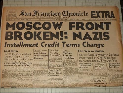1941 San Francisco Chronicle Newspaper Moscow Front Broken Nazis The War In Russia Murmansk Rail Cut By Bombs Nazi General Shot Down In Russia Russians Evacuate Stalino Associated Press Amazon Com Books