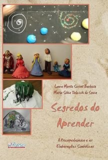 Livro Segredos do Aprender: A Psicopedagogia e as Elaborações Simbólicas