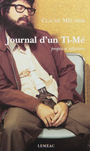 Journal d'un Ti-Mé -propos et réflexions