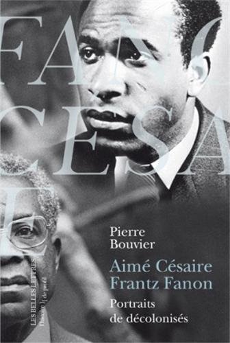 Aimé Césaire, Frantz Fanon