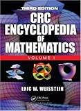 The CRC Encyclopedia of Mathematics, Third Edition - 3 Volume Set