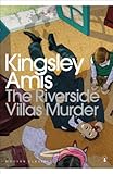 Front cover for the book The Riverside Villas Murder by Kingsley Amis
