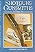 Shotguns and Gunsmiths: The Vintage Years (Shooting) by 