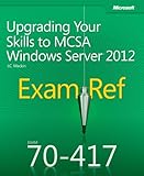 Image de Exam Ref 70-417: Upgrading Your Skills to MCSA Windows Server 2012