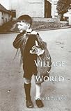 My Village My World by John Feehan