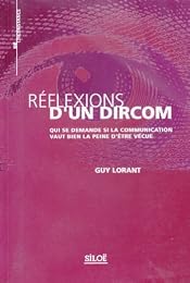Réflexions d'un dircom qui se demande si la communication vaut bien la peine d'être vécue