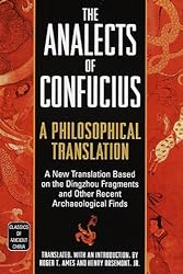 The Analects of Confucius: A Philosophical Translation (Classics of Ancient China)