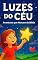 Livro LUZES DO CÉU: AVENTURAS QUE NASCEM DA BÍBLIA