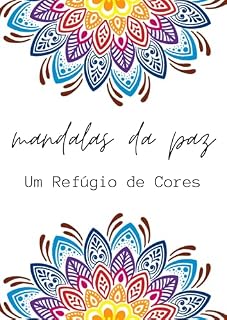 Livro Mandalas de Paz: Um Refúgio de Cores