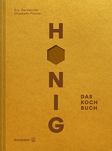 Honig: Das Kochbuch (German Edition) Kindle Edition