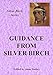 The Guidance of Silver Birch: Teachings from Silver Birch (Silver Birch Series) by 