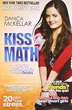 Kiss My Math: Showing Pre-Algebra Who's Boss