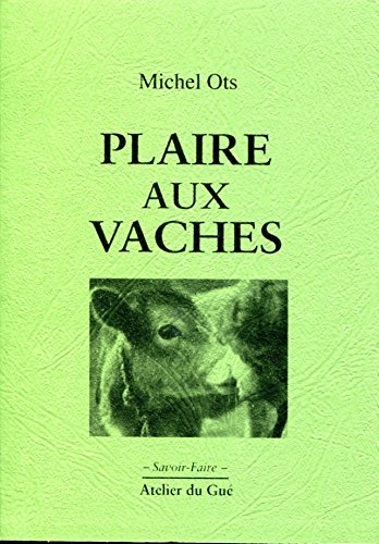 Plaire aux vaches